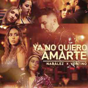 Nabalez Ft Ventino - Ya No Quiero Amarte.jpeg